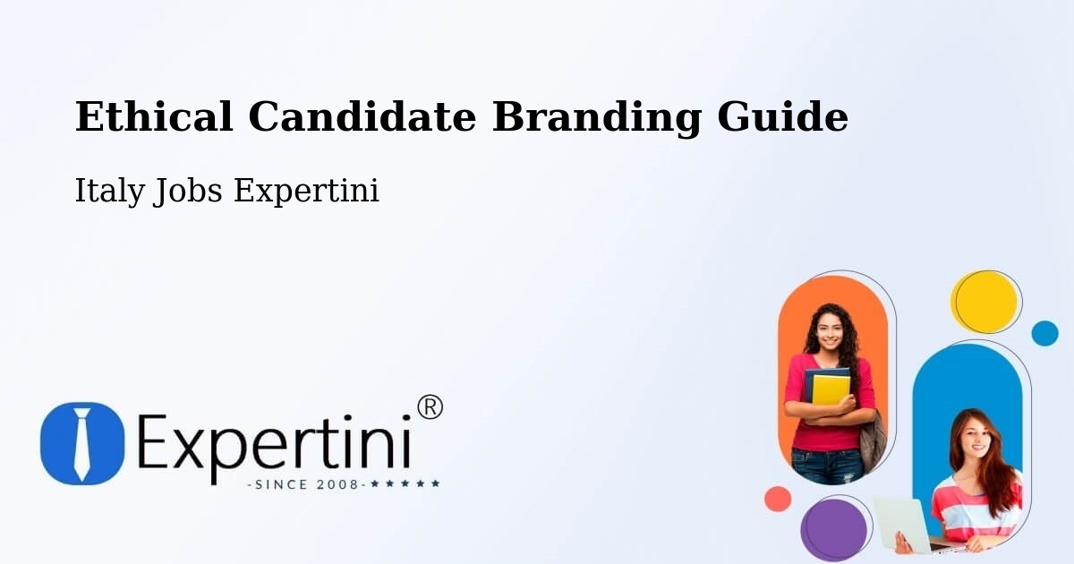Ethical Candidate Branding Guidelines – Mathi - Italy Jobs Expertini