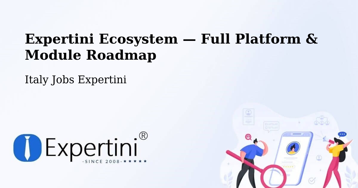Expertini Ecosystem — Full Platform & Module Roadmap – Mathi
