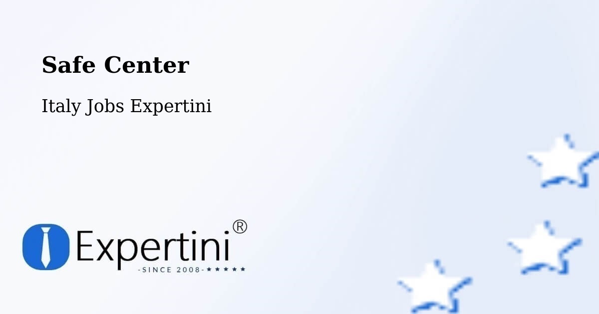 Safety Center – Mathi - Italy Jobs Expertini